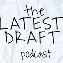 THE LATEST DRAFT Podcast is Accepting Submissions Of Musicals and Songs For Season 2