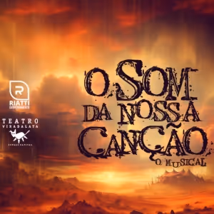 O SOM DA NOSSA CANÇÃO – O MUSICAL Celebrates the Essence and Rhythm of Brazil