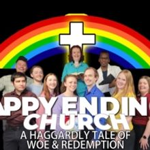 Review: HAPPY ENDINGS CHURCH: A HAGGARDLY TALE OF WOE & REDEMPTION at Augsburg Studio