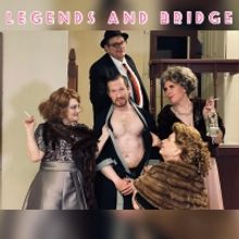 Dramatically Incorrect Presents LEGENDS AND BRIDGE
