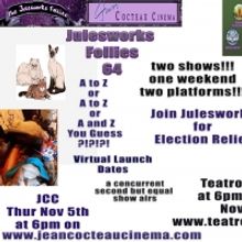 Julesworks Presents Follies #64 Election Relief