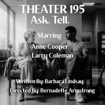 ASK. TELL. To Debut With Open-Door Playhouse