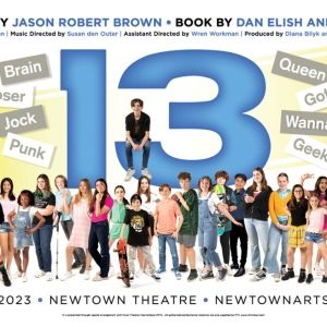 13 THE MUSICAL Comes to Newtown Arts Company