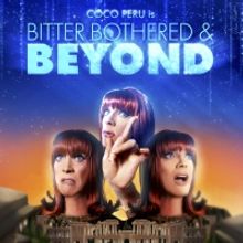 Coco Peru to Present BITTER BOTHERED & BEYOND at Birdland