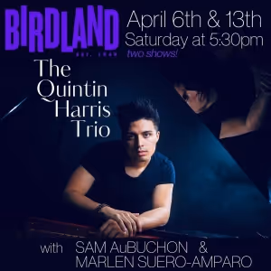 The Quintin Harris Trio Returns To Birdland Jazz