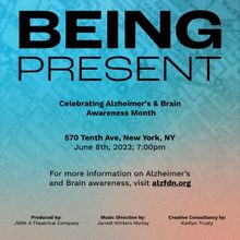 Interview: Jarrett Winters Morley of BEING PRESENT: CELEBRATING ALZHEIMER'S & BRAIN A