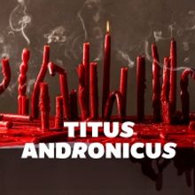 Review Roundup: TITUS ANDRONICUS at Shakespeare's Globe