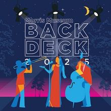 Lineup Set For The 2025 Season Of The Back Deck Outdoor Concert Series