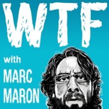 First UK Live Recording Of Podcast WTF With Marc Maron Podcast Set For Next Month In 
