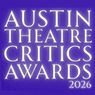 Nominations Announced For The 2026 Austin Theatre Critics Awards