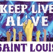 KEEP LIVE ALIVE SAINT LOUIS Fundraiser Announced