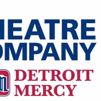 Detroit Mercy Theatre Company Announces Season 52: BELIEVE