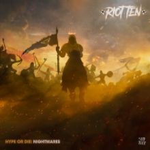 Riot Ten Drops Debut Studio Album HYPE OR DIE: NIGHTMARES