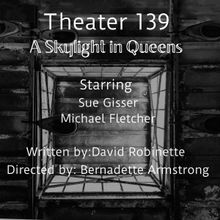 Open-Door Playhouse Debuts A SKYLIGHT IN QUEENS In July