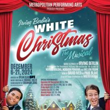 WHITE CHRISTMAS Set for Metropolitan Performing Arts Presents Irving Berlin's