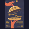 DINNER PARTY Will Make New York Premiere at The Lee Strasberg Theatre & Film Institute