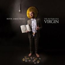 New Comedy Special THE 30 YEAR OLD VIRGIN from Kevin James Doyle Out Next Month