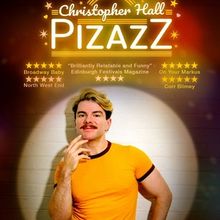 PIZAZZ By Christopher Hall To Be Presented At Asylum NYC