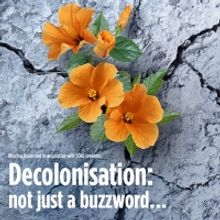 Bhuchar Boulevard Presents DECOLONISATION: NOT JUST A BUZZWORD...