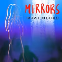 MIRRORS by Kaitlin Gould to Premiere at Teatro Latea