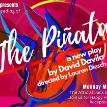 THE PIÑATA by David Davila to Have Staged Reading at Lone Star Theatre