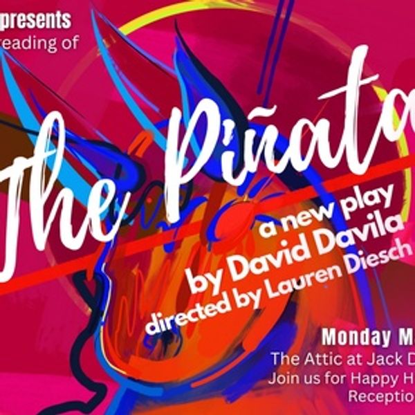 THE PIÑATA by David Davila to Have Staged Reading at Lone Star Theatre Photo