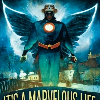 Magic Smoking Monkey Theatre Presents IT'S A MARVELOUS LIFE!