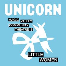 Unicorn Theatre to Present World Premiere of MAGIC VALLEY COMMUNITY THEATRE’S LITT