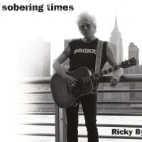 Ricky Byrd Releases New Album 'Sobering Times' September 25