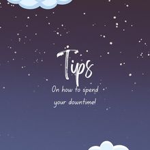 Student Blog: Tips on How to Spend Your Downtime