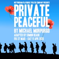PRIVATE PEACEFUL Comes To Nottingham Playhouse And Will Embark On Tour