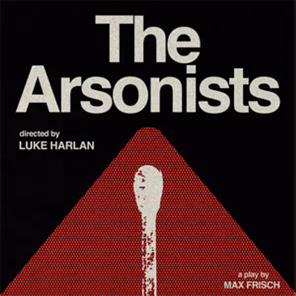 THE ARSONISTS to Open at Skylight Theatre, Directed by Luke Harlan Photo