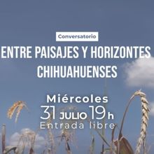 El Museo De Arte De Ciudad Juárez Ofrece La Charla Entre Paisajes Y Horizontes Chihu
