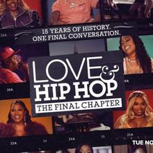LOVE & HIP HOP: THE FINAL CHAPTER to Premiere on VH1, BET and MTV