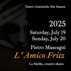 L'AMICA FRITZ to be Presented at Teatro Grattacielo in July