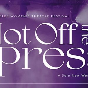 Hot Off The Press Presents New Work Virtually This Month