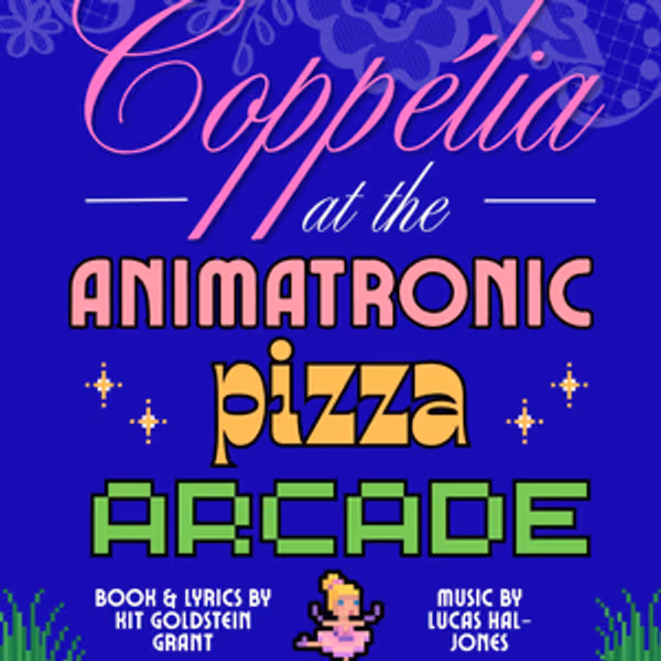Cast Set for COPPÉLIA AT THE ANIMATRONIC PIZZA ARCADE Industry Reading Photo