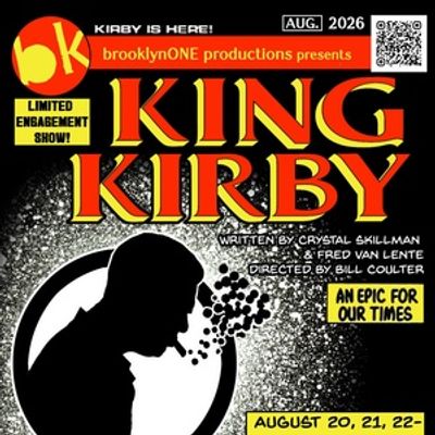KING KIRBY Will Come to brooklynONE's Tom Kane Theatre in August