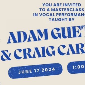 Adam Guettel and Craig Carnelia Will Teach Vocal Performance Masterclass