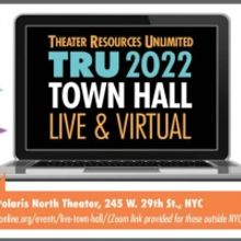Theater Resources Unlimited to Present WHAT PRODUCING COMPANIES NEED NOW Live