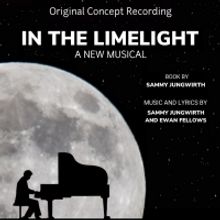 Sammy Jungwirth's Musical IN THE LIMELIGHT Announces Concept Recording