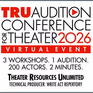 Theater Resources Unlimited to Present TRU Audition Conference ACT26