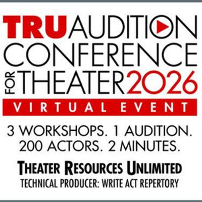 Theater Resources Unlimited to Present TRU Audition Conference ACT26