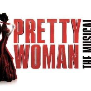 PRETTY WOMAN: THE MUSICAL is Coming to The Gateway in June