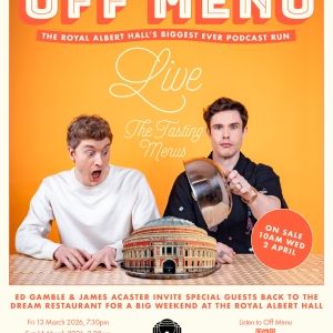 OFF MENU Podcast Will Take Over London's Royal Albert Hall For Limited Run In 2026
