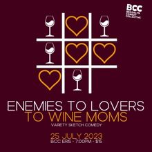 ENEMIES TO LOVERS TO WINE MOMS to Play Brooklyn Comedy Collective This Month