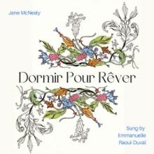 Jane McNealy Releases 'Dormir Pour Rêver'