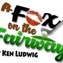 A FOX ON THE FAIRWAY Comes To York's Belmont Theatre