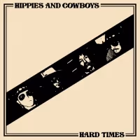 Nashville's Hippies And Cowboys Releases New Single 'Hard Times'