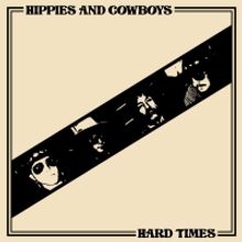 Nashville's Hippies And Cowboys Releases New Single 'Hard Times'